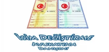 İsim Değişikliği İçin İstenen Resmi Belgeler