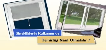 Sinekliklerin Kullanımı ve Temizliği Nasıl Olmalıdır